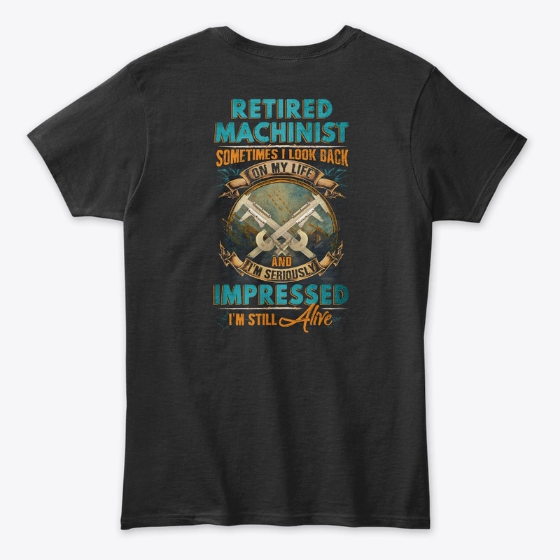 Retired Machinist Life