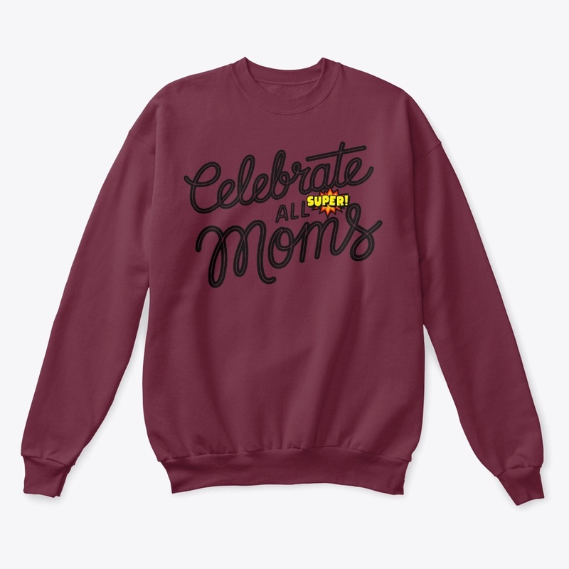 Celebrate All Super Moms