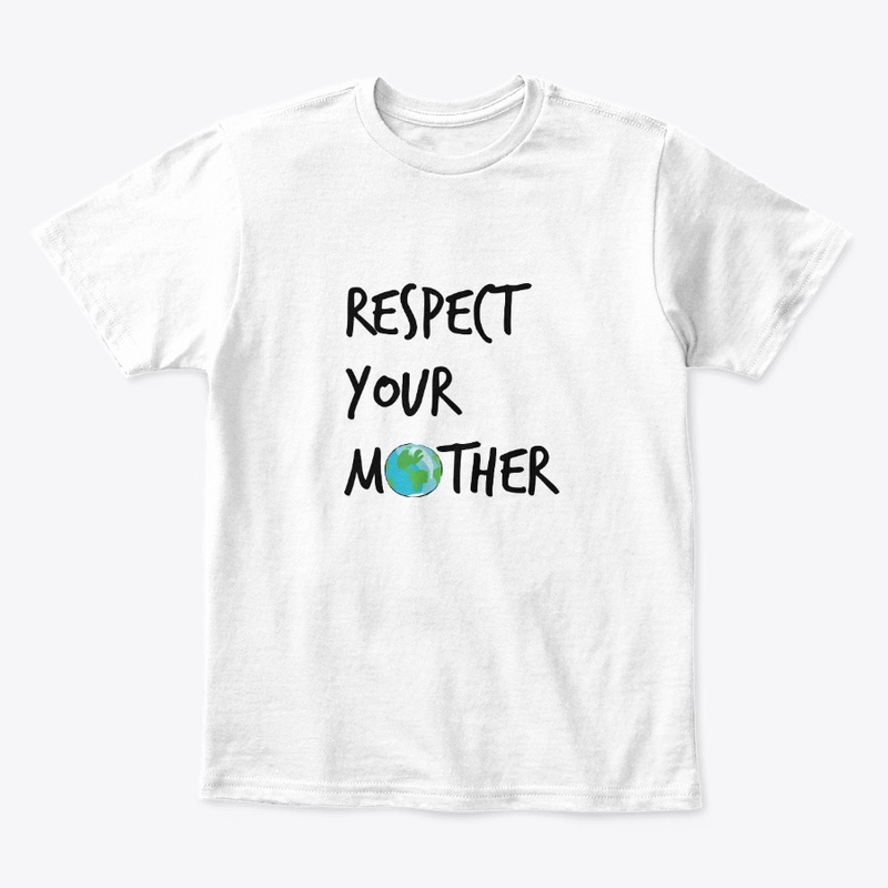 Respect Your Mother
