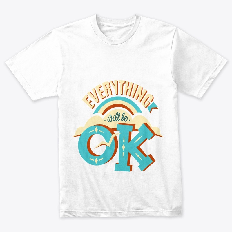everything will be okay classic t-shirt