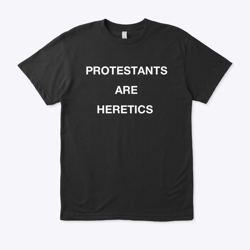 Anti-Protestant Shirt