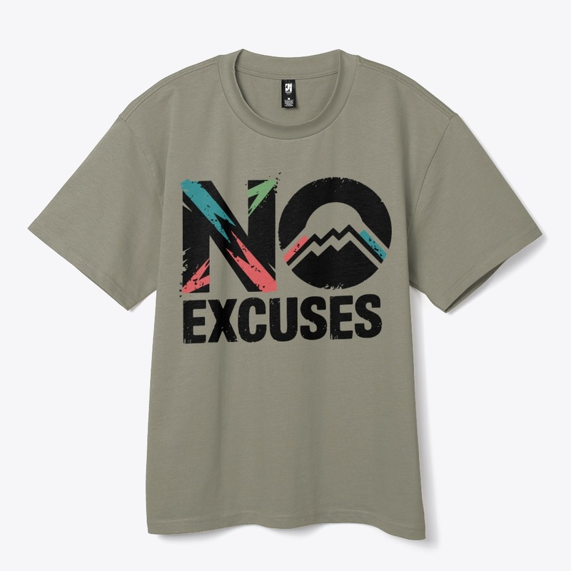 No excuses