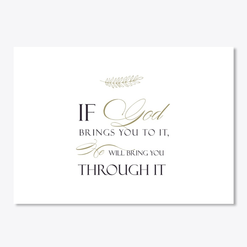 If God Brings You To It ...
