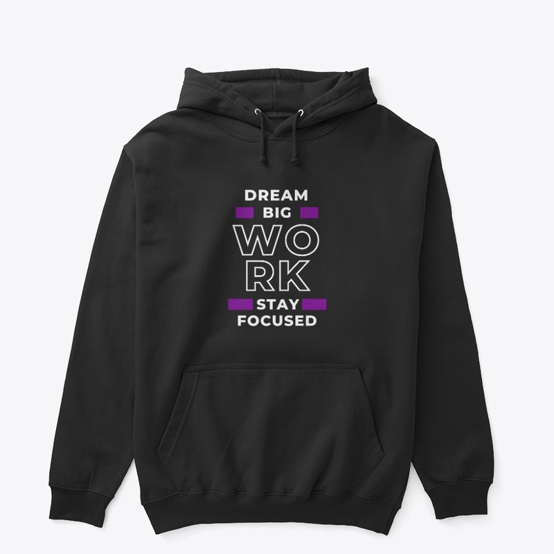 Dream Big Work Hard| Motivational Tshirt