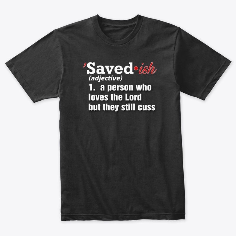 'Saved-ish Defined