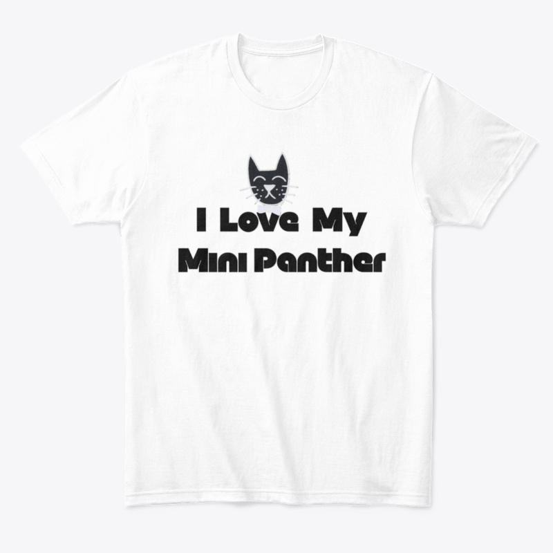 I Love My Mini Panther