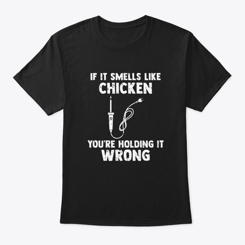 Funny Electricians If It Smells Like Chi Black T-Shirt Front