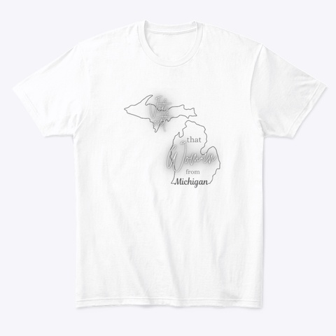 That Woman From Michigan White T-Shirt Front