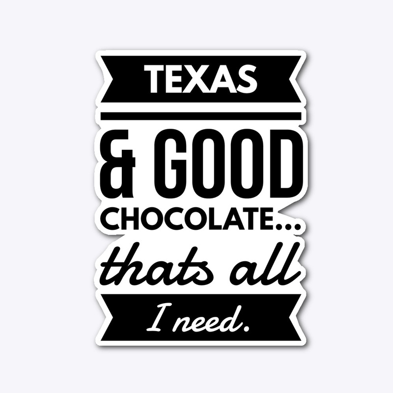 Texas & Chocolate