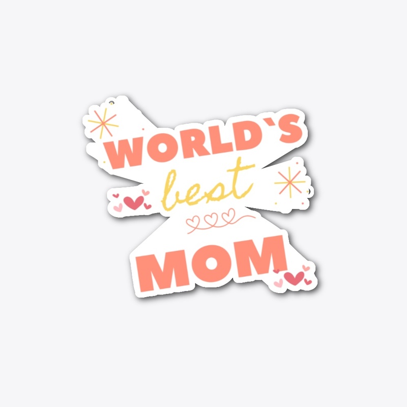 world`s Best Mom.