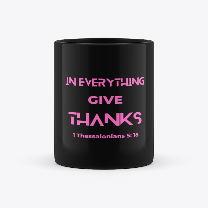 In Everything Give Thanks