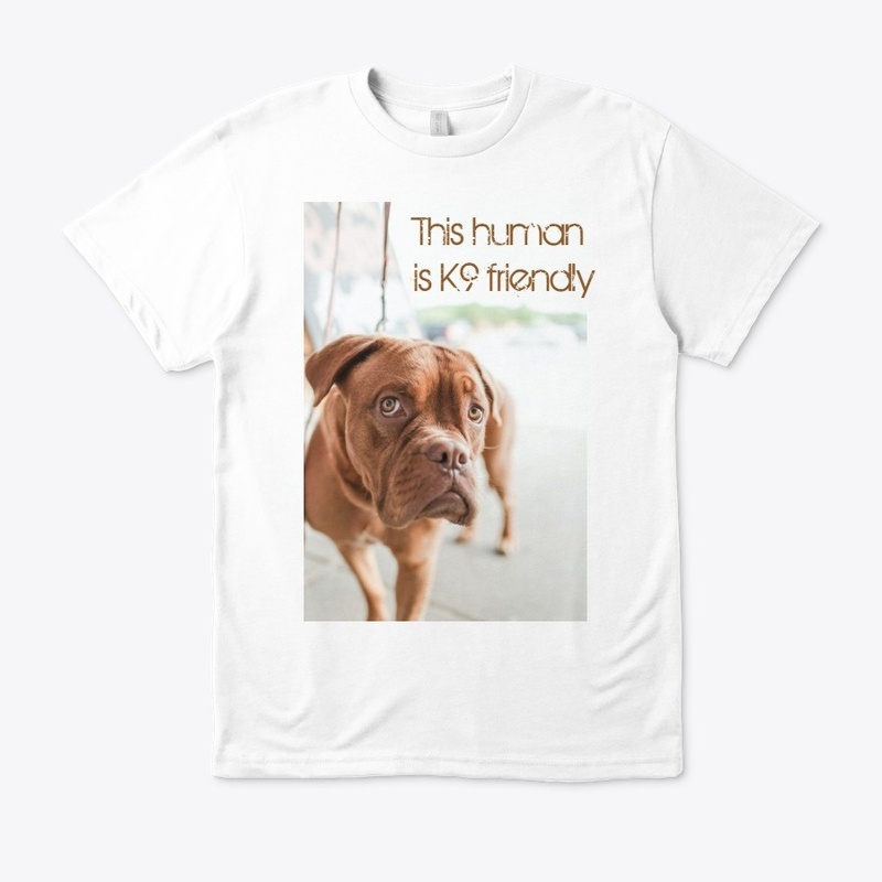 This Human is K9 Friendly