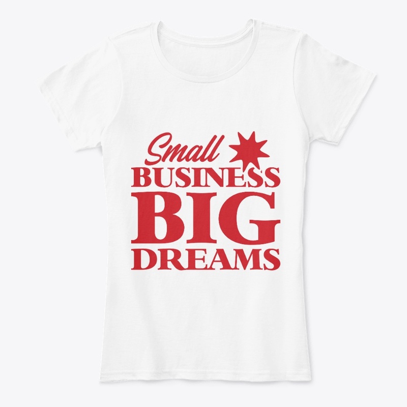 Small Business Big Dreams