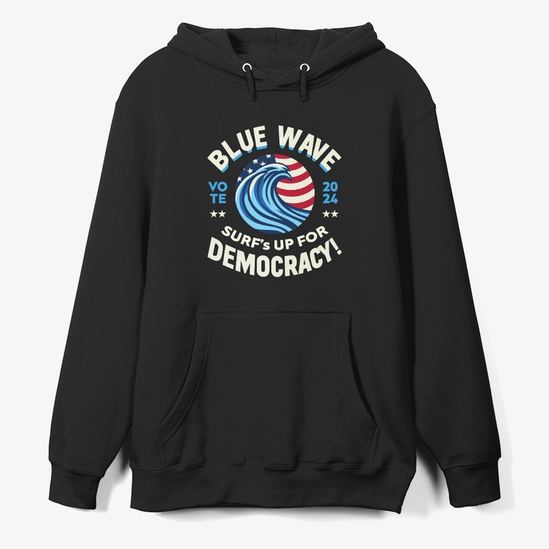 Blue Wave, Surf's Up for Democracy!