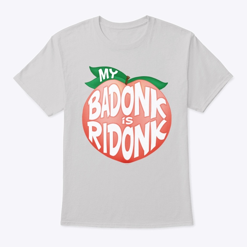 My Badonk Is Didonk
