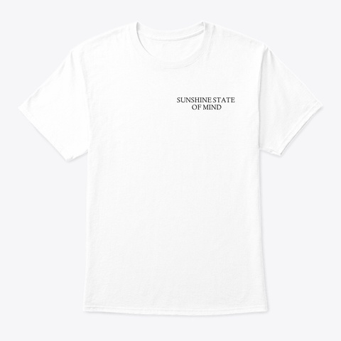Sunshine State Of Mind (Colours) White T-Shirt Front