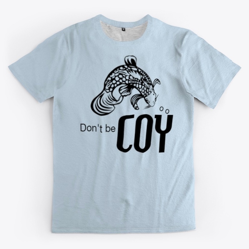 don't be coy