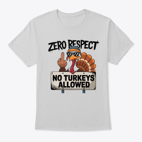 No Turkeys Allowed  Light Steel T-Shirt Front