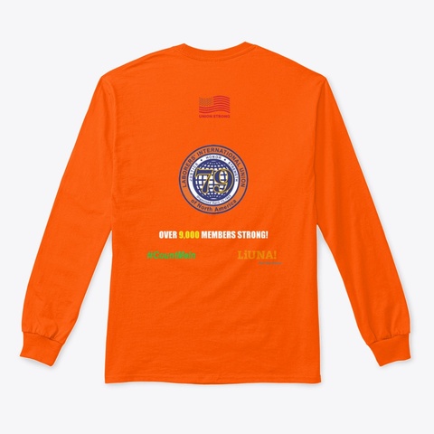 Local 79 Union Strong Long Sleeve Shirt Safety Orange áo T-Shirt Back