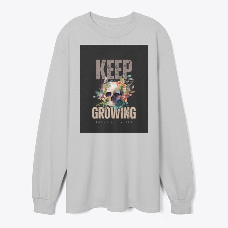 KEEP GROWING new design T-shirt