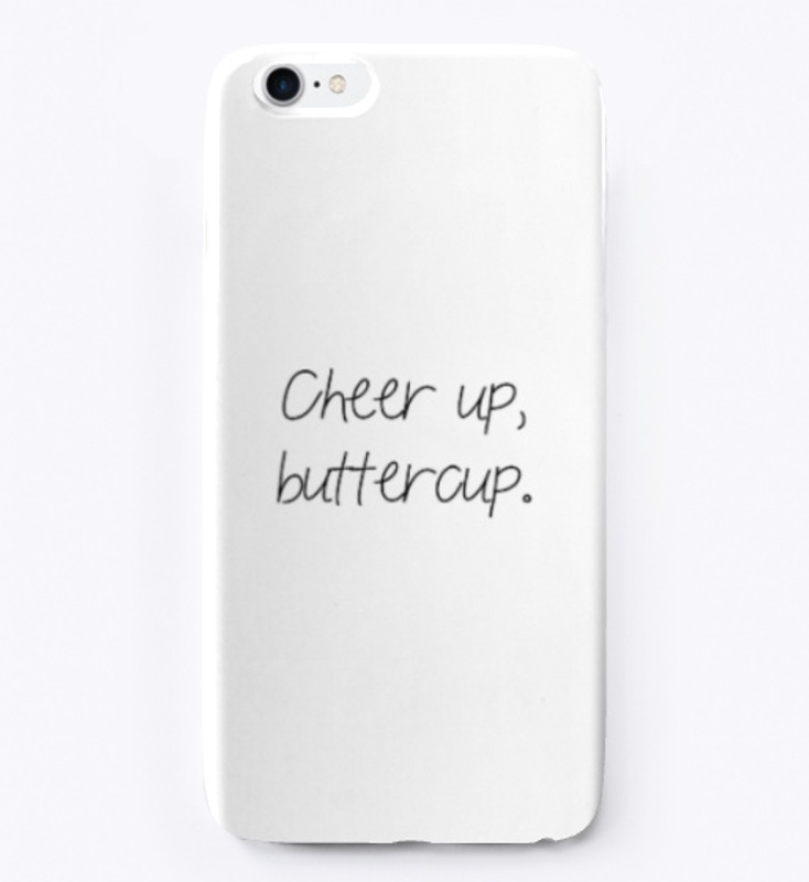 Cheer Up Buttercup