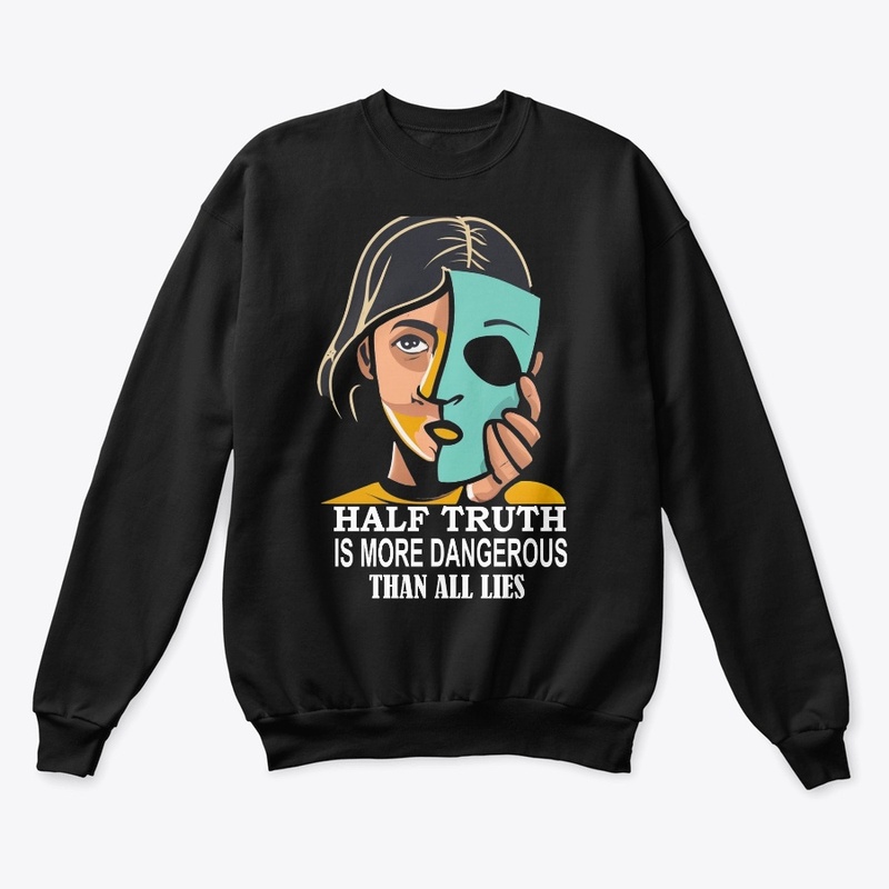 Half Truth T Shirt 