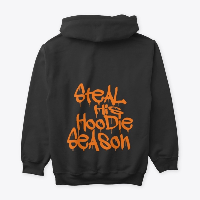 STEAL HIS HOODIE