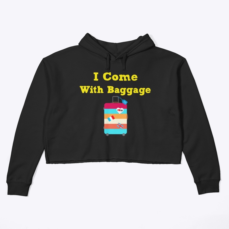 I Come With Baggage
