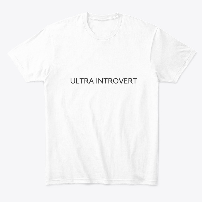 ULTRA INTROVERT - WHITE