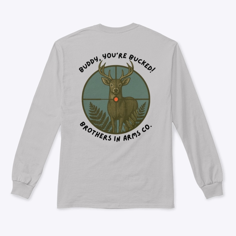 Buddy, You’re Bucked!