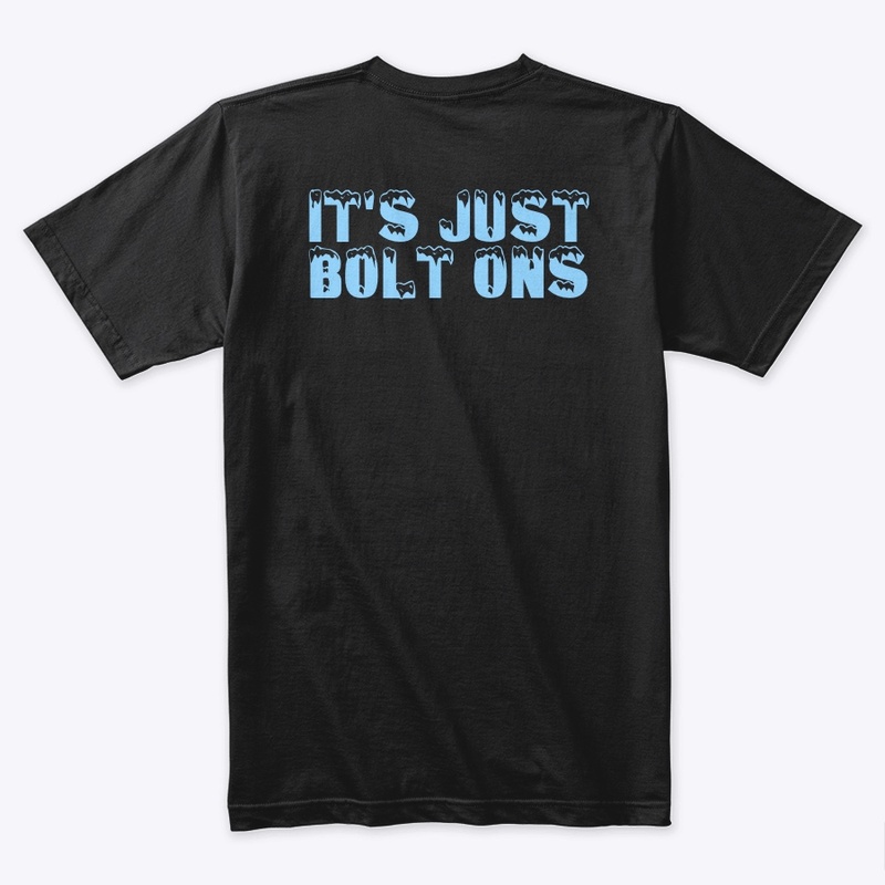It’s Just Bolt Ons Style 