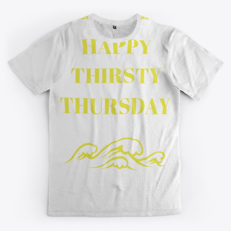 THIRSTY THURSDAY WEAR