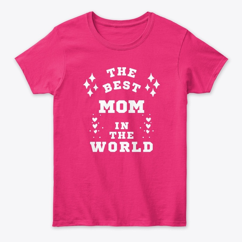 The best mom in the world