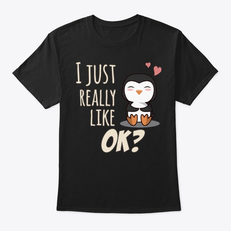 Just Really Like Penguin Bird Lover Gift