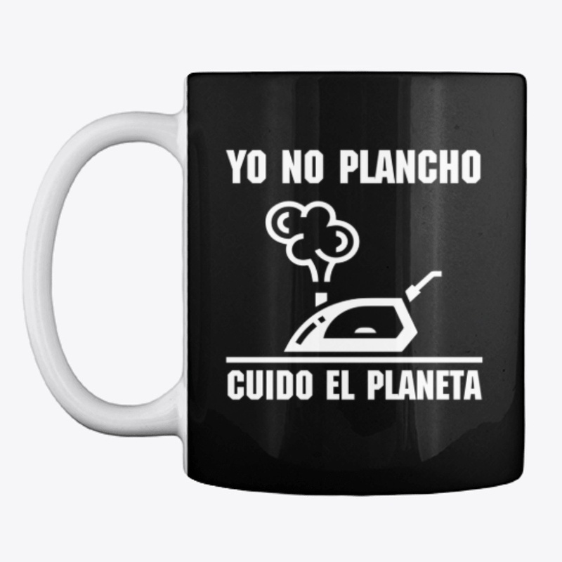 Yo no plancho cuido el planeta VD
