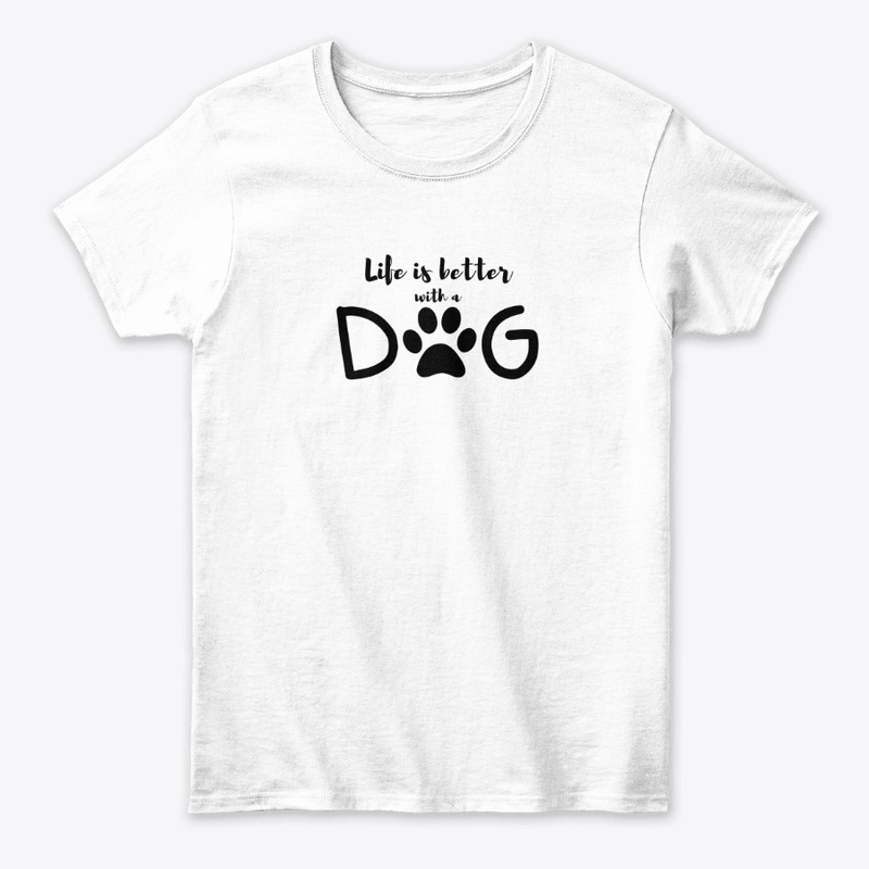 life is better with a dog