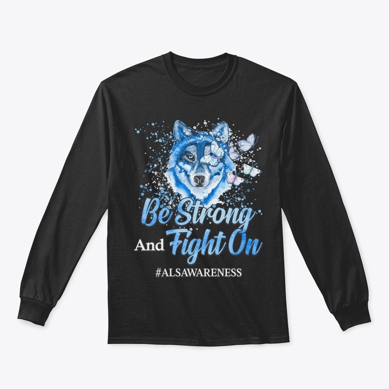 ALS Awareness Gift Be Strong Fight On