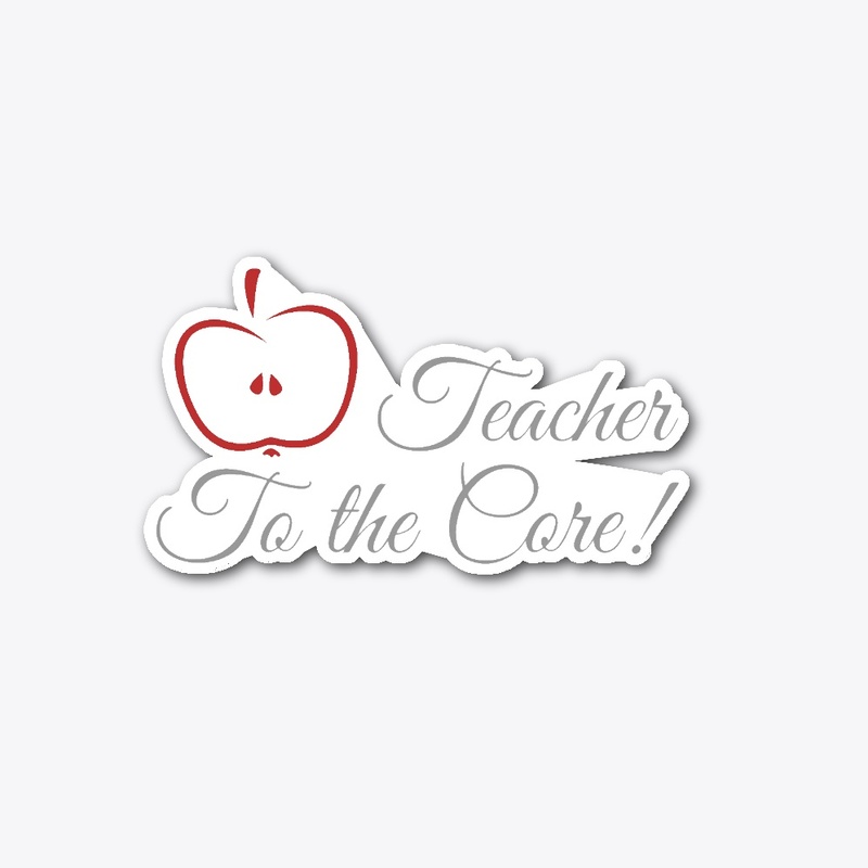 Teacher to the Core