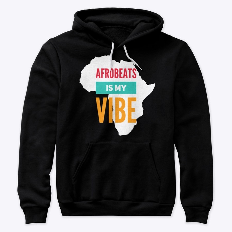 AFROBEATS Is My VIBE (BLACK)