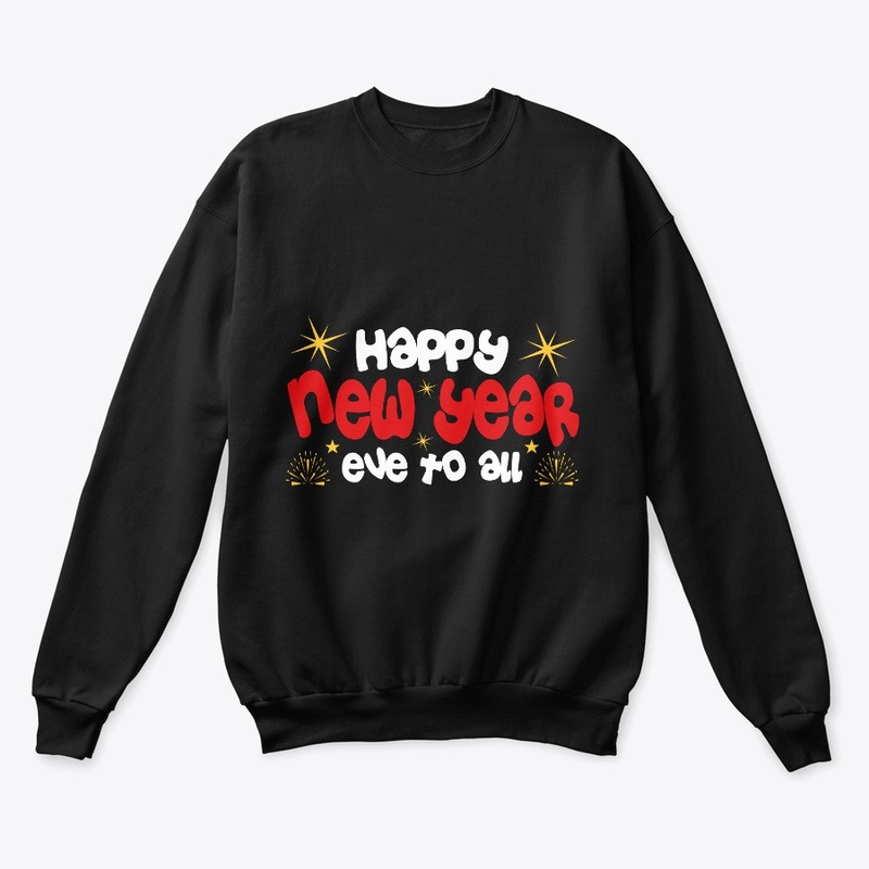 Happy New Year Eve to All T Shirt Design