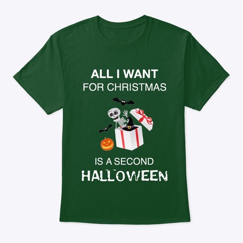 All I Want Is Halloween Deep Forest T-Shirt Front