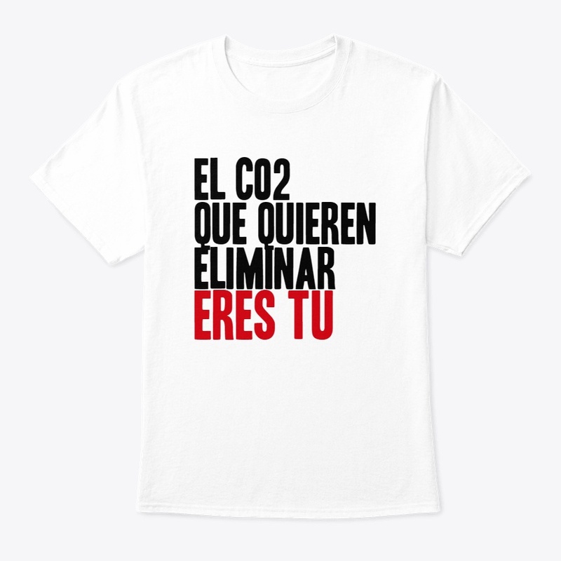EL CO2 QUE QUIEREN ELIMINAR ERES TU