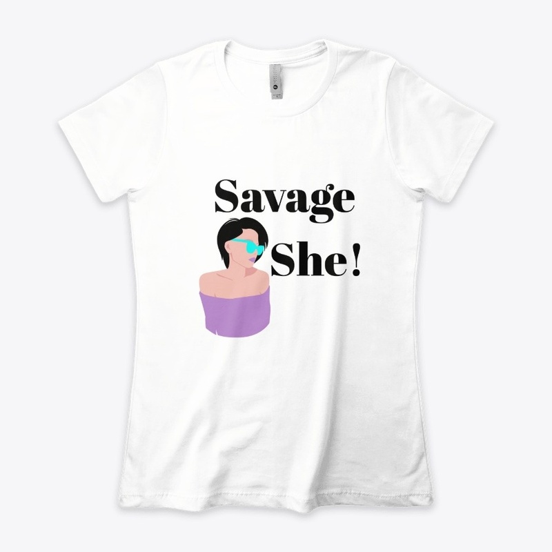 Savage She!
