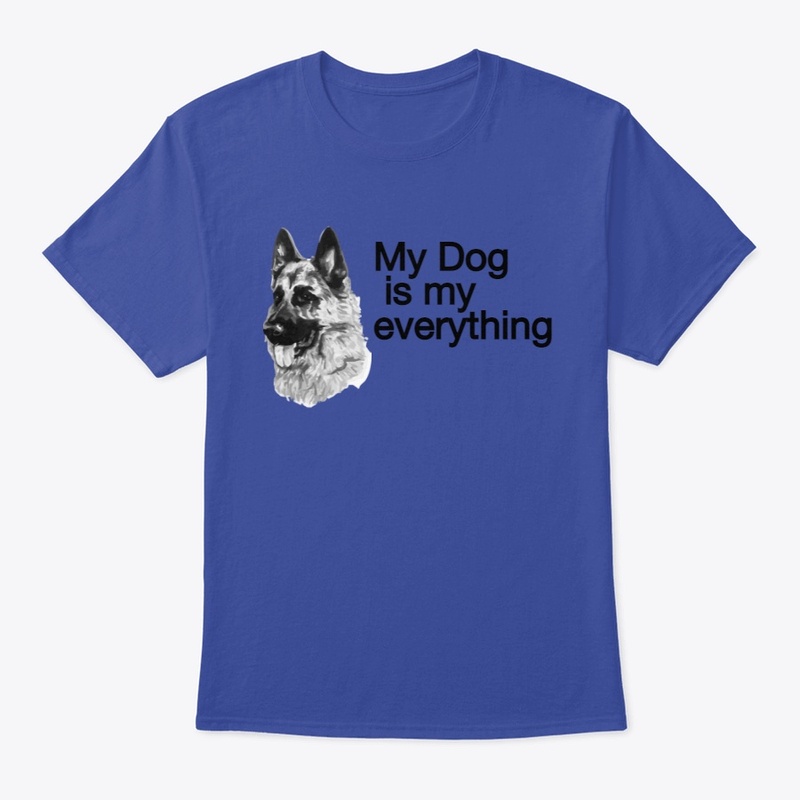 T-shirts My Dog is my everything