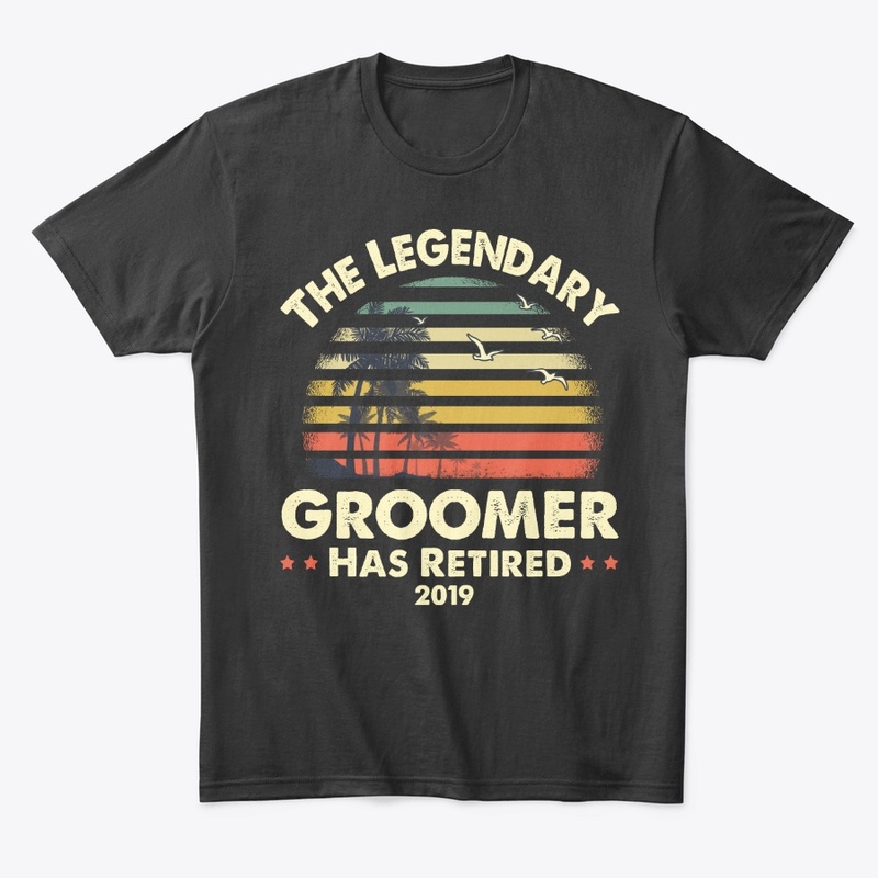 2019 Legendary Retired Groomer Gift