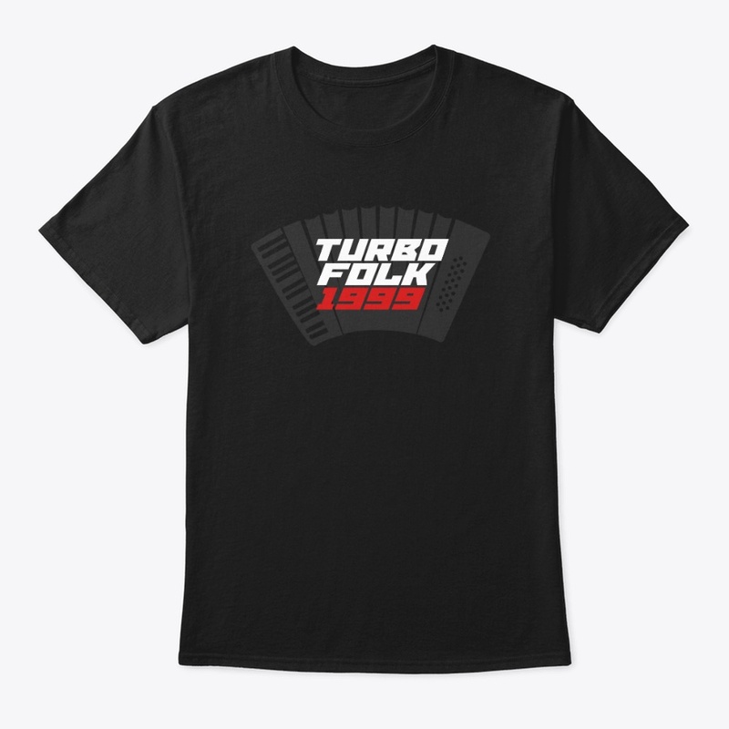 Turbo Folk 1999 shirt