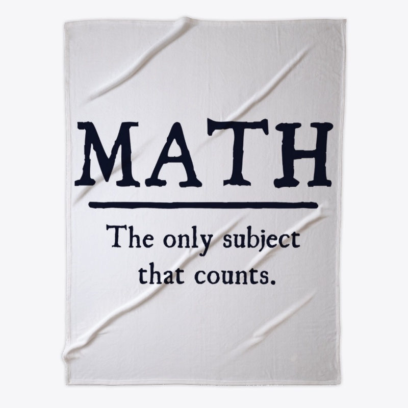 Math the only subject that counts.