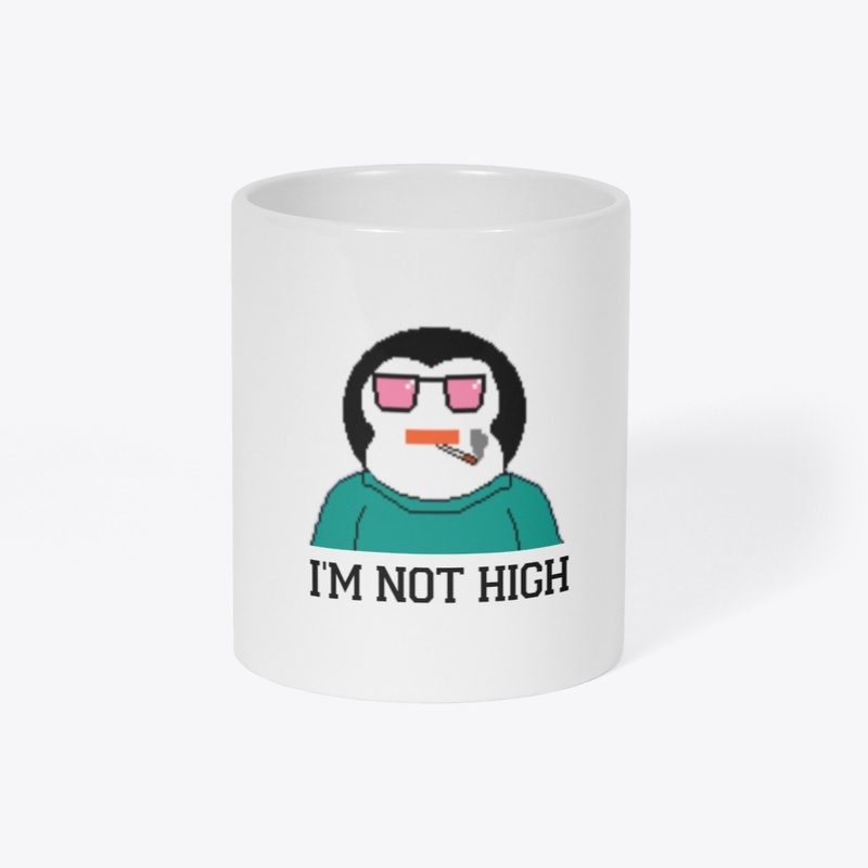 I'M NOT HIGH