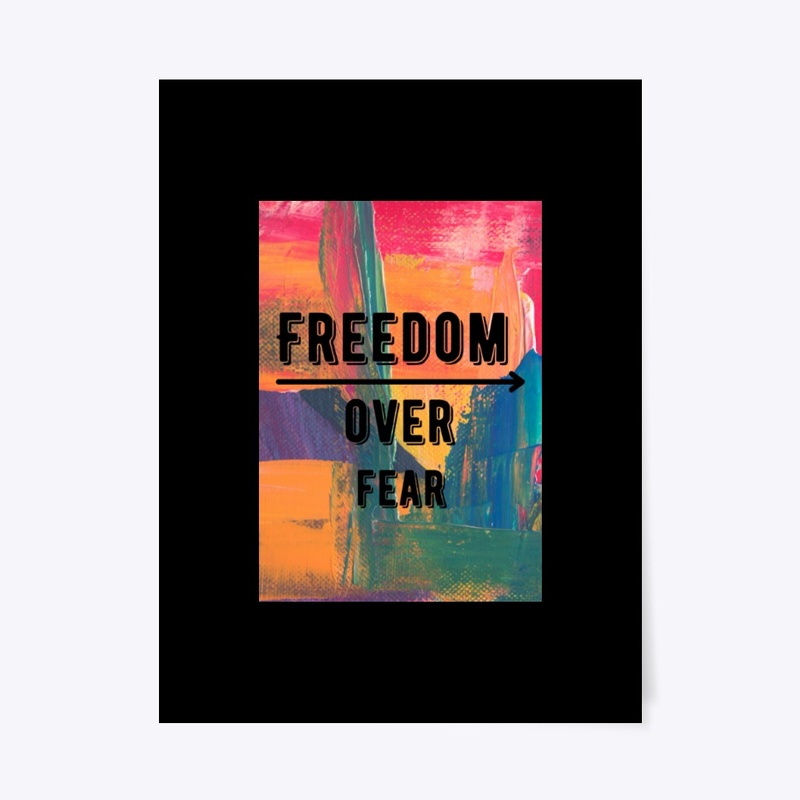 freedom over fear