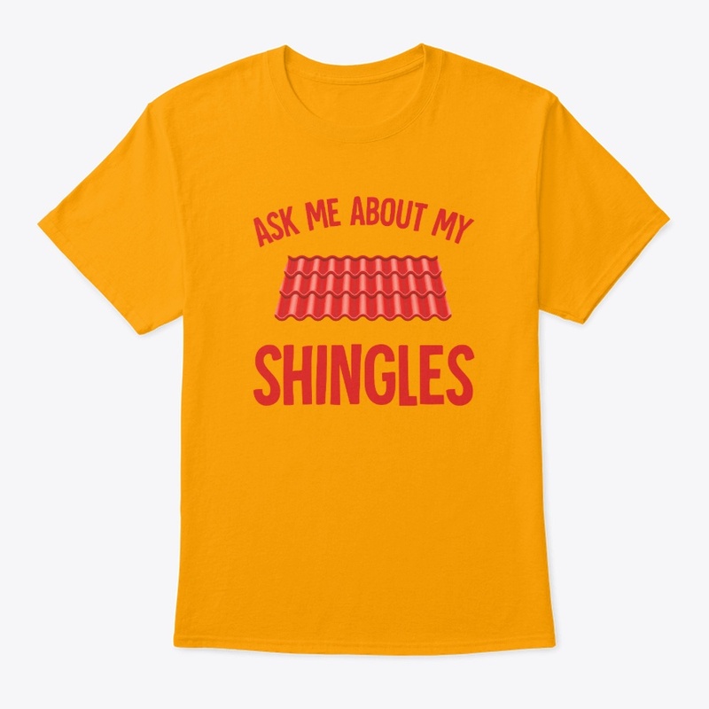Ask Me About My Shingles (for Roofers)